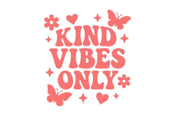 Kind Vibes Only SVG Review