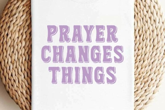 Prayer Changes Things SVG Review