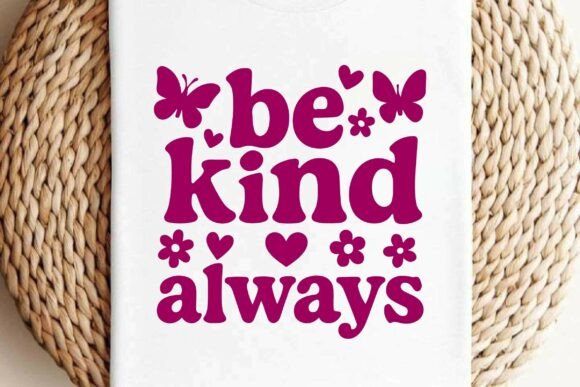 Retro Be Kind Always SVG T-shirt Design Review